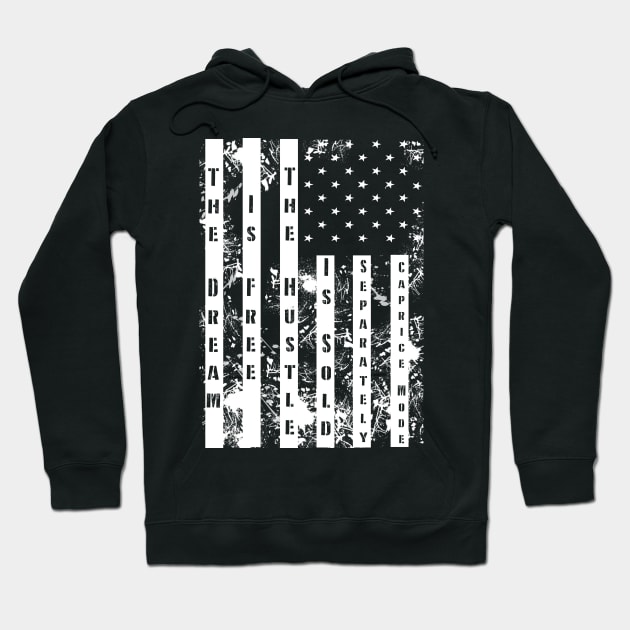 Dream Free Hustle Sold Separately Caprice Mode Black American Flag Hoodie by Black Ice Design